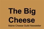 Maine Cheese Guild Big Cheese Newsletter Excerpt